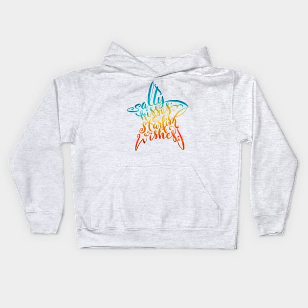 Salty Kisses & Starfish Wishes Hand Lettered Beach Design Kids Hoodie by DoubleBrush